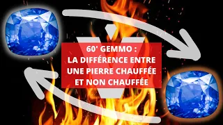 60'GEMMO 2 : La différence entre une pierre chauffée et une pierre non chauffée