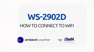 Ambient Weather WS-2902D | How To Connect To WiFi