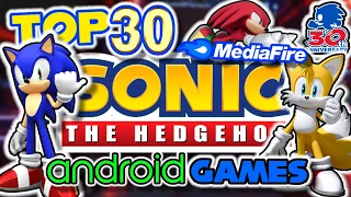 TOP 30 SONIC ANDROID FANGAMES + DOWNLOAD LINKS! (Sonic 30th Anniversary Special)