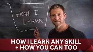 How I Learn ANY SKILL + How You Can Too | ChaseJarvis RAW