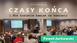 Czasy Końca #1 -  Paweł Jurkowski