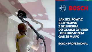 Szlifowanie bezpyłowe z szlifierką do gładzi Bosch GTR 550 Professional i odkurzaczem GAS 35 M AFC