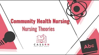 Community Health Nursing: Nursing Theories