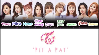 TWICE 'Pit A Pat' Color Coded Lyrics [Han|Rom|Eng]