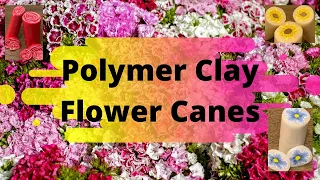 Polymer Clay Flower Canes!!