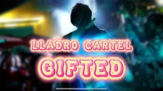 GIFTED - Lladro Cartel (Official Video)