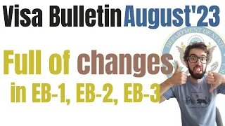 Visa Bulletin August 2023 - a lot of changes!