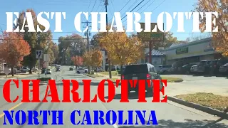 Charlotte Neighborhood Drive - East Charlotte Part 1