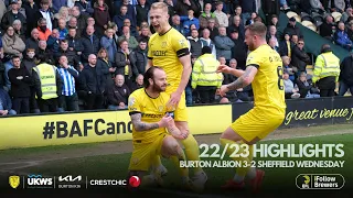 22/23 HIGHLIGHTS | Burton Albion 3-2 Sheffield Wednesday