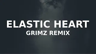 Sia - Elastic Heart (Grimz stutter remix)