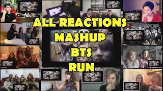 ★ALL REACTIONS MASHUP BTS _ RUN!!!!★