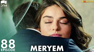 MERYEM - Episode 88 | Turkish Drama | Furkan Andıç, Ayça Ayşin | Urdu Dubbing | RO1Y