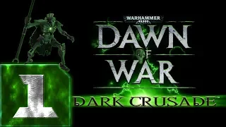 Warhammer 40,000: Dawn of War - Dark Crusade - Максимальная сложность - Прохождение #1