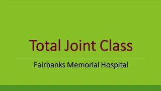 Total Joint Replacement Class