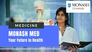 Studying Medicine at Monash University: Your Future in Health