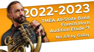 No. 69 (Allegro Moderato) by Gallay - 2022-2023 TMEA All-State Band French Horn Audition Etude #1