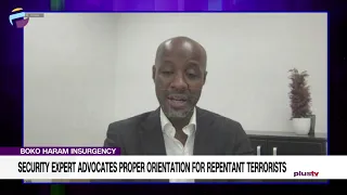 Boko Haram Insurgency: Security Expert Advocates Proper Orientation For Repentant Terrorists | NEWS