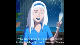 Why Nora Fries is a good character... (Harley Quinn: The Animated Series)