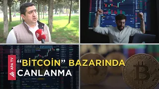 Kriptovalyuta bazarında “Bitcoin”in kəskin bahalaşmasının səbəbləri nədir? - APA TV