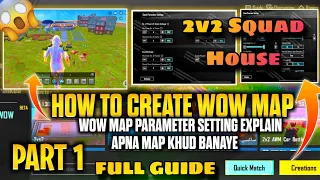 How To Create WoW Map in Pubg Mobile | 2v2 Squad House Easy Create | Full Guide | WoW Mode Totorial