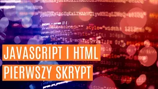 JavaScript - tworzymy pierwszy skrypt na stronę www