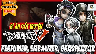 Identity V | Survivor - Bí Ẩn cốt truyện u ám: Perfumer, Embalmer, Prospector | Mọt Game Mobile