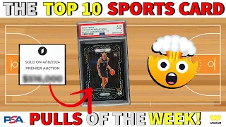 THE HIGHEST SALE OF THE YEAR! 🤯| Top 10 Sports Card Pulls Of The Week Episode 145