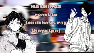 Hashiras react to Tomioka Giyuu's past as Ray from tpn | KNY X TPN | PART 1/2