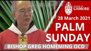 Catholic Mass Today Palm Sunday 28 Mar 2021 Bishop Greg Homeming Lismore Australia