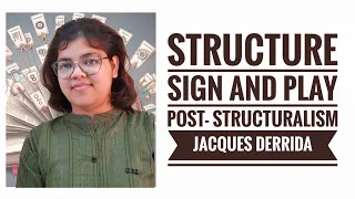 Structure sign and play in the discourse of human sciences by jacques derrida | post- structuralism|