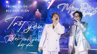 TRÓT YÊU - NƠI TÌNH YÊU BẮT ĐẦU | Trung Quân ft. Bùi Anh Tuấn | Live at Mùa Đông By Mey