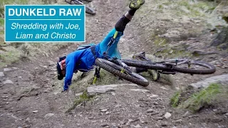 Bonus Footage - Dunkeld Raw // Shredding with Joe, Liam and Christo
