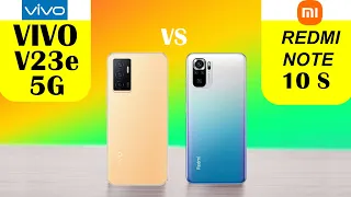 redmi note 10s vs vivo v23e 5g