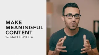 Make Meaningful Content