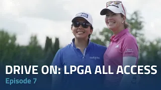 Drive On: LPGA All Access | Episode 7