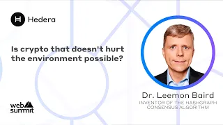 Dr. Leemon Baird x Web Summit 2022: Is crypto that doesn't hurt the environment possible?