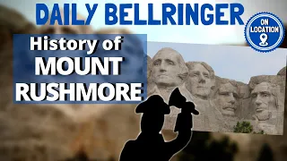 Mount Rushmore History | Daily Bellringer