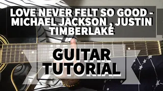 Love Never Felt So Good - Michael Jackson & Justin Timberlake (Guitar Tutorial)