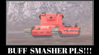 BUFF SMASHER PLS!!! - WoT Blitz