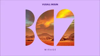 Vusall Insun - Mirage (Original Mix)