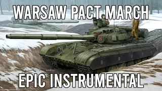 March of the Warsaw Pact (Песня объединённых армий) - EPIC Instrumental Cover