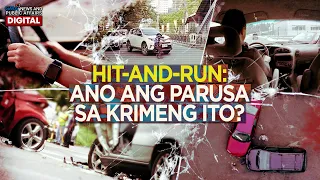 HIT AND RUN: Ano ang parusa sa krimeng ito? | Need To Know