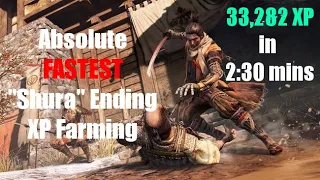 Sekiro | "Shura" Ending Fastest Skill Farming | 33,282 XP in 2:30 Mins