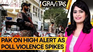 Gravitas | Pakistan Elections: Blasts, Attacks Rock Karachi, Balochistan Ahead of Polls | WION