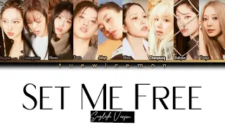 TWICE - 'Set Me Free (English Version)' Lyrics