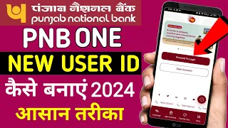 How to Sign In PNB One App 2024 | PNB One : App Me Registration Kare | PNB One App Ka User Id