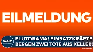 FLUT-DRAMA: Baden-Württemberg! Einsatzkräfte bergen zwei Tote aus Keller in Schorndorf