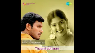 Thaaliyae Thevaiyillai song (From "Thaamirabarani") · Hariharan · Bhavatharini