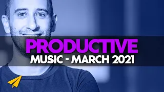 Productive Music Playlist | 2 Hours Mix | March 2021| #EntVibes