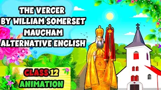 THE VERGER BY WILLIAM SOMERSET MAUGHAM IN HINDI II ALTERNATIVE ENGLISH II CLASS 12